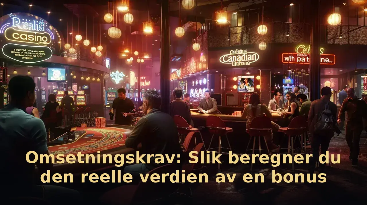 Omsetningskrav: Slik beregner du den reelle verdien av en bonus